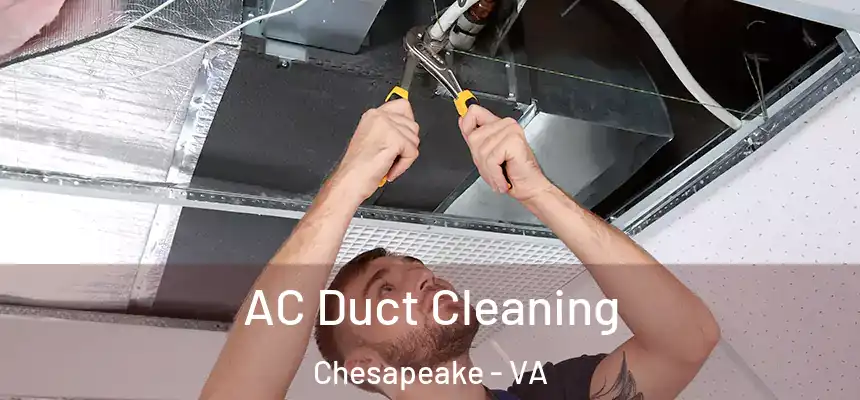  AC Duct Cleaning Chesapeake - VA