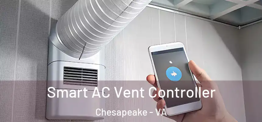  Smart AC Vent Controller Chesapeake - VA